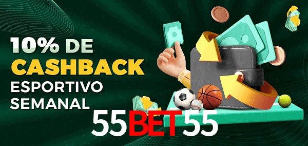 10% de bônus de cashback na 55bet55